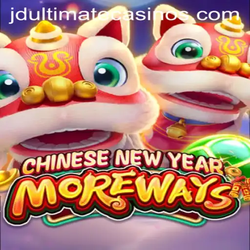 Discover the Thrills of CHINESENEWYEARMOREWAYS: A Game Powered by JD Ultimate