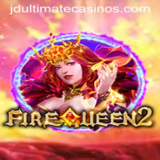 FireQueen2: Unleashing the Thrills with JD Ultimate