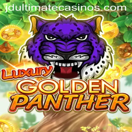 Discover the Excitement of LUXURYGOLDENPANTHER: A New Era with JD Ultimate