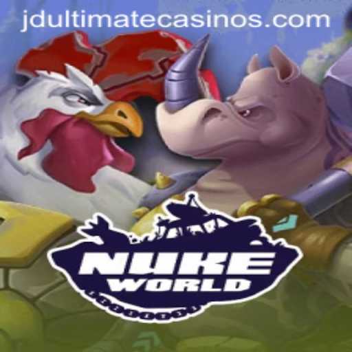 Exploring NukeWorld and the Rise of JD Ultimate