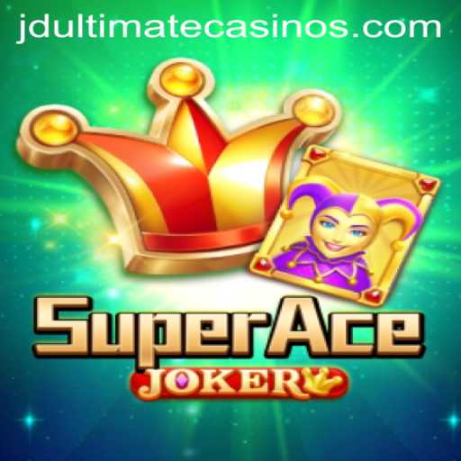 Unveiling SuperAceJoker: The Ultimate Gaming Experience Enhanced by JD Ultimate