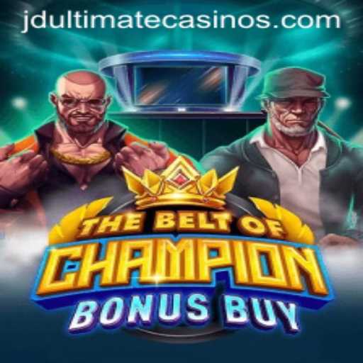 TheBeltOfChampionBonusBuy: A Deep Dive into JD Ultimate's Latest Gaming Experience