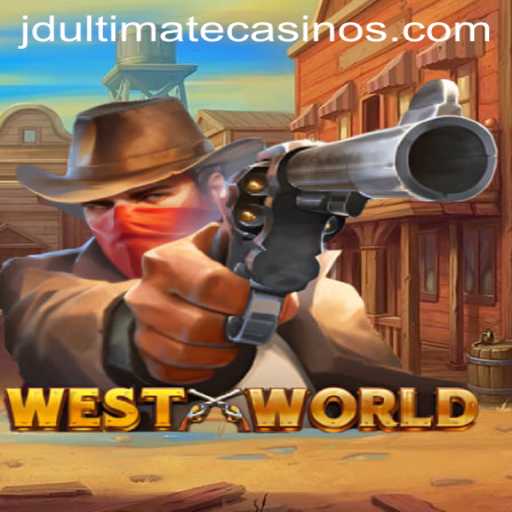 Exploring the World of WestWorld: JD Ultimate Edition